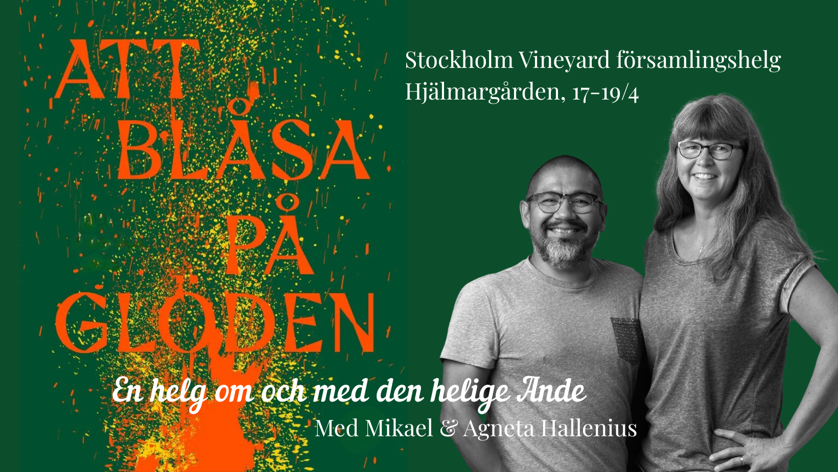 Församlingshelg att blåsa på glöden Mikael Hallenius Församlingshelg att blåsa på glöden Mikael Hallenius